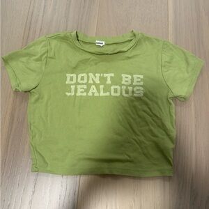 olivie green garage baby tee “don’t be jealous”